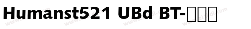 Humanst521 UBd BT字体转换